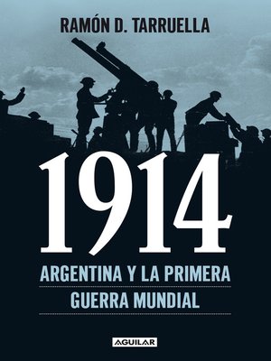 cover image of 1914. Argentina y la Primera Guerra Mundial